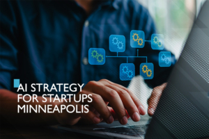 ai strategy for startups Minnesota